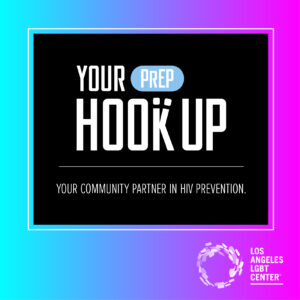 Your PrEP Hook Up: Your community partner in HIV prevention