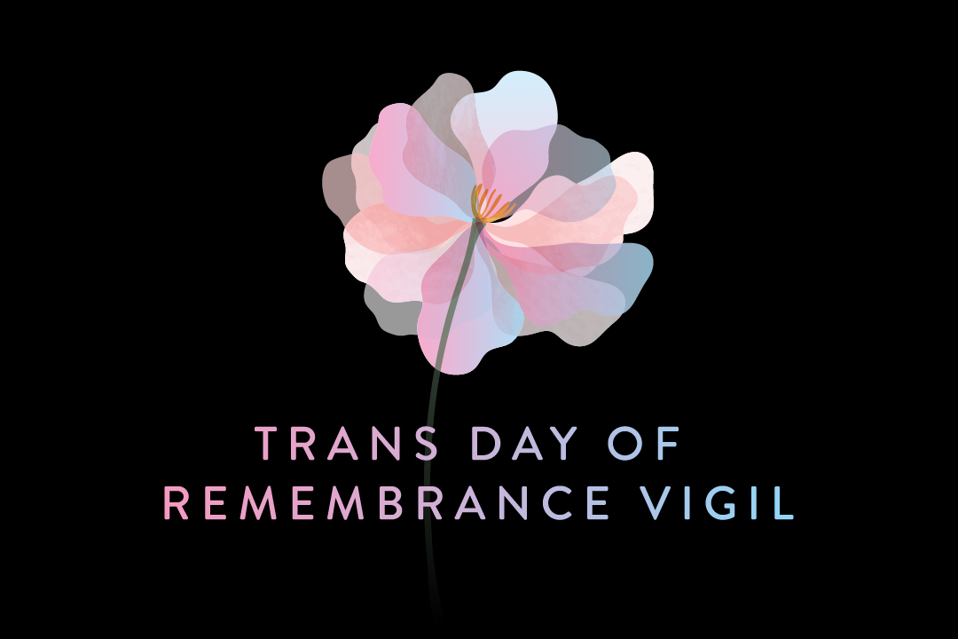 Trans Day of Remembrance Vigil